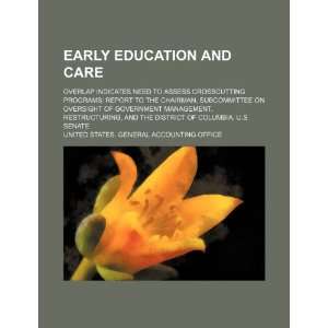  Early education and care overlap indicates need to assess 