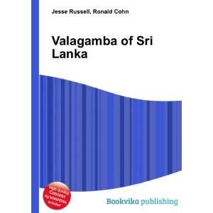  Valagamba of Sri Lanka Ronald Cohn Jesse Russell Books