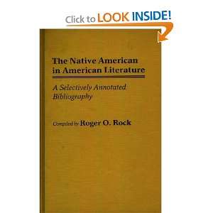 The Native American in American Literature A Selectively Annotated 