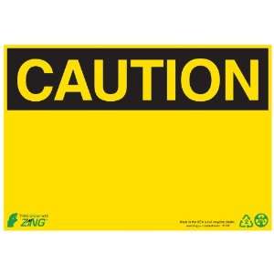 Zing Eco Safety Sign, Header CAUTION, 10 Width x 7 Length 