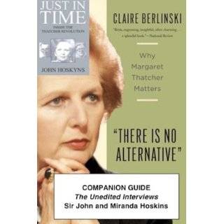 The Margaret Thatcher Interviews Sir John and Miranda Hoskyns by 