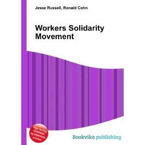  Workers Solidarity Movement Ronald Cohn Jesse Russell 
