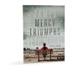 James Leader Guide Mercy Triumphs   Beth Moore  