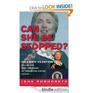 Can She Be Stopped? Hillary Clinton Will Be the Next President of the 
