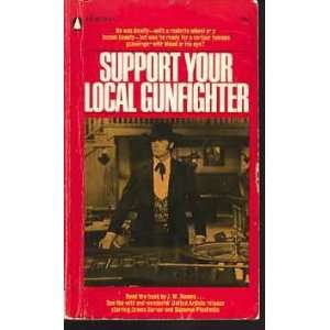  Support Your Local Gunfighter Books