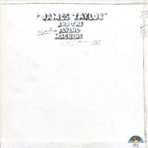   James Taylor And The Original Flying Machine 1967 James Taylor Music