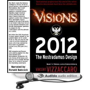  Visions 2012 The Nostradamus Design (Audible Audio 