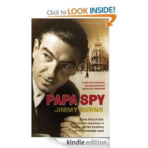 Papa Spy A true story of love, wartime espionage in Madrid, and the 