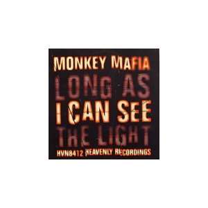  Long As I Can See The Light Monkey Mafia Music