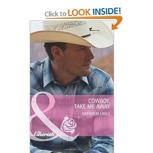 Cowboy, Take Me Away (Harlequin Special Edition) and over one million 