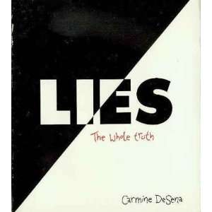  Lies The Whole Truth (9780399518201) Carmine Desena 