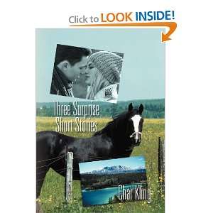 Three Surprise Short Stories (9781469142098) Char Kling 