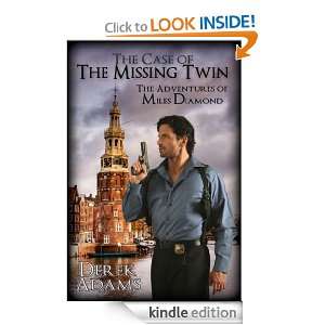 The Case of the Missing Twin (Miles Diamond) Derek Adams  