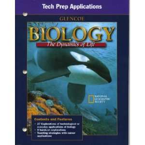  Biology The Dynamics of Life (Tech Prep Applications 
