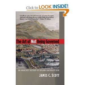  The Art of Not BeingGoverned byScott Scott Books
