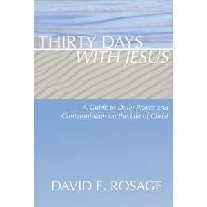   Jesus A Guide to Daily Prayer and Contemplation on the Life of Christ