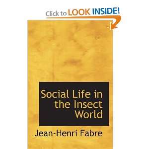  Social Life in the Insect World (9780554026374) Jean 