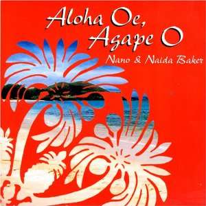  Aloha Oe Agape O Naida & Nano Music