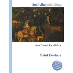  Saint Eustace Ronald Cohn Jesse Russell Books