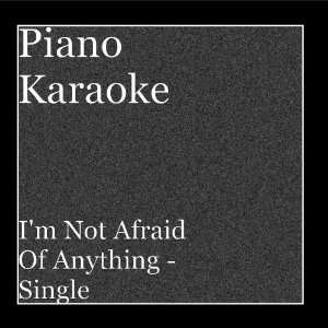   Of Anything (Karaoke Instrumental)   Single Piano Karaoke Music