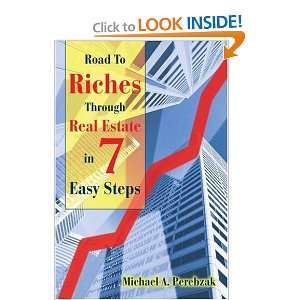  Road To Riches Through Real Estate in 7 Easy Steps 