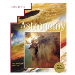 Astronomy  Journey to the Cosmic Frontier, 2nd. Ed. Updated;hc;2000 