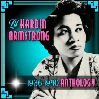  Just for a Thrill Lil Hardin Armstrong, First Lady of 