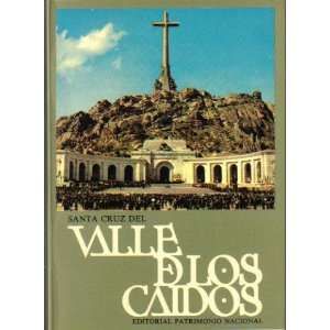 National Monument of the Santa Cruz del Valle de los Caidos Tourist 