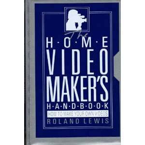  The Home Video Makers Handbook Roland Lewis Books