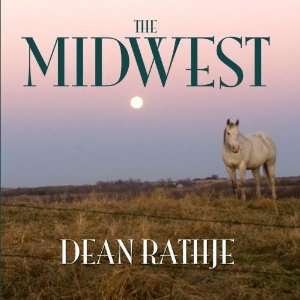  The Midwest Dean Rathje Music
