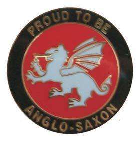 PROUD TO BE ANGLO SAXON BADGE   WHITE DRAGON LAPEL  