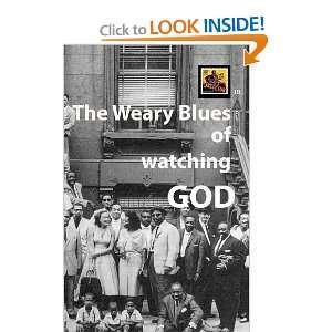  The Weary Blues of Watching God (9781460952214) Miquiel 