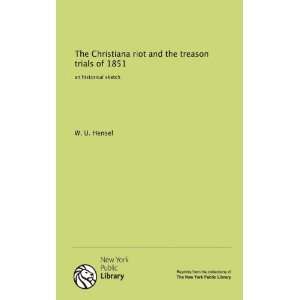 The Christiana riot and the treason trials of 1851 an 