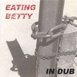  Eating Betty in Dub Eating Betty Music