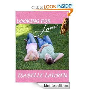 Looking for Love   A Short Story Isabelle Lauren, Stephen Coburn 