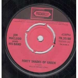  FORTY SHADES OF GREEN 7 INCH (7 VINYL 45) UK PICCADILLY 