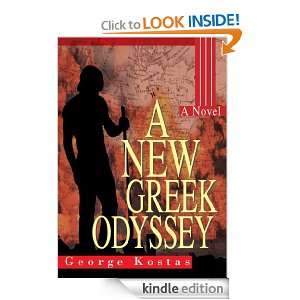 New Greek Odyssey A Novel George Kostas  Kindle Store