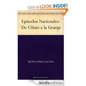 Episodos Nacionales De Oñate a la Granja (Spanish Edition) Benito 