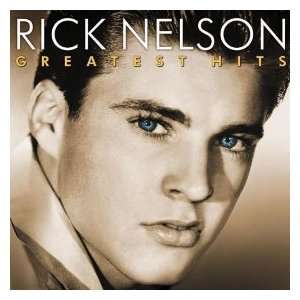  Greatest Hits Rick Nelson Music