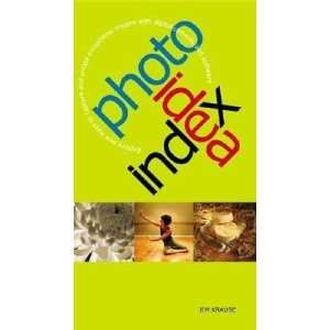  Photo Idea Index Explore New Ways to Capture and Create 