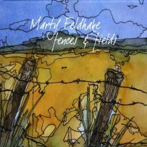  Fences & Fields Marty Feldhake Music