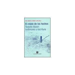  Testimony and Writing (Spanish Edition) (9789505152766) Ana Maria