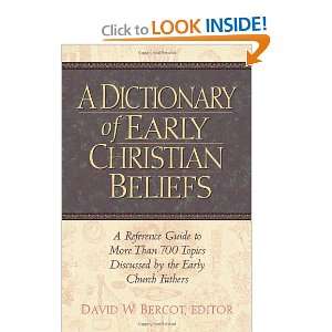 A Dictionary of Early Christian Beliefs (9781565633575 