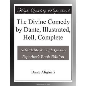  The Divine Comedy by Dante, Illustrated, Hell, Complete Dante 