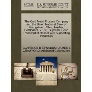  The Cold Metal Process Company and the Union National Bank 