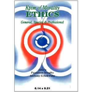   Ethics (9789781299261) Pantaleon Ireogbu, Anthony Echekwube Books