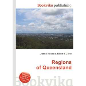 Regions of Queensland Ronald Cohn Jesse Russell  Books