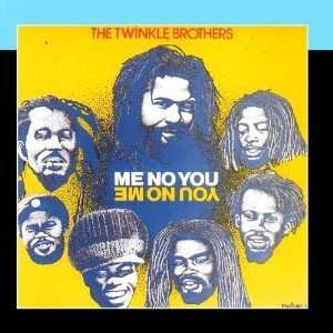  ME NO YOU The Twinkle Brothers Music