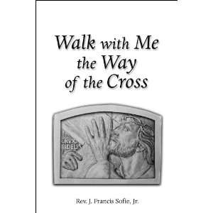  Walk with Me the Way of the Cross Books