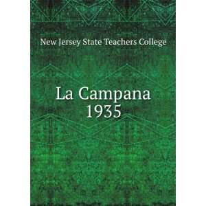  La Campana. 1935 New Jersey State Teachers College Books